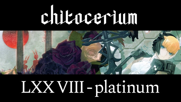 Chitocerium LXXVIII-Platinum 1.5